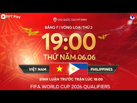 Download MP3 🔴Trực tiếp: Việt Nam - Philippines | Vòng loại World Cup 2026 - bảng F