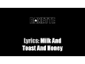 Download Lagu Lyrics: Roxette / Milk And Toast And Honey