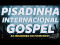 Download Lagu SELEÇÃO DE PISADINHA GOSPEL INTERNACIONAL 2022! AS MELHORES DO MOMENTO!!