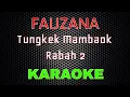 Download Lagu Fauzana - Tungkek Mambaok Rabah 2  [Karaoke] | LMusical