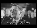Dmitri Shostakovich - String Quartet No. 4 in D major, Op. 83 (1949)