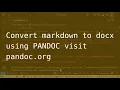 Pandoc to Convert Markdown into DOCX Installation and Basic Usage