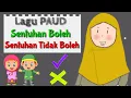 Download Lagu LAGU PAUD Sentuhan Boleh Sentuhan Tidak Boleh
