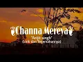 Download Lagu Channa Mereya | Lirik Dan Terjemahannya | Arijit Singh