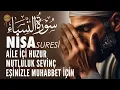 Download Lagu Nisa Suresi | Aile İçi Huzur Mutluluk Eşler Arası Bereket Duası | Ali Turan