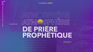 ATMOSPHÈRE DE PRIÈRE PROPHÉTIQUE - VENDREDI  09 OCTOBRE 2026