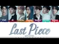 GOT7 – 'LAST PIECE' Lyrics [Color Coded_Han_Rom_Eng]