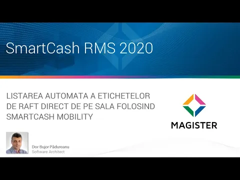 Listarea automata a etichetelor de raft direct de pe sala folosind SmartCash Mobility