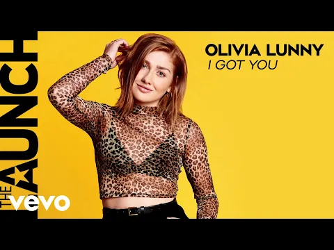 Download MP3 Olivia Lunny - I Got You (The Launch Season 2 / Audio)