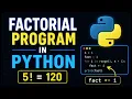 Factorial Program in Python Using For Loop