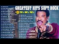 Download Lagu Lionel Richie, Elton John, Bee Gees, Air Supply, Journey, Billy Joel - Soft Rock Ballads 70s 80s 90s