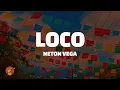 Download Lagu Neton Vega - Loco (Letra)