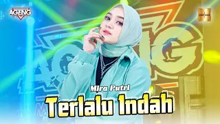 mira putri ft ageng music terlalu indah official live music 