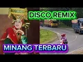 Download Lagu DISCO REMIX MINANG Full BASS TERBARU 