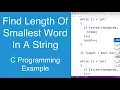 Find Length Of Smallest Word In A String C Programming Example
