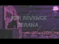 Download Lagu FOR REVENGE - SERANA (UNOFFICIAL LYRIC VIDEO)