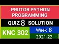 PYTHON programming QUIZ 8 SOLU 21-22 KNC 302 505-871