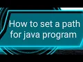 How to set a path for java program execution and run a java program 2 JAVA lab in telugu