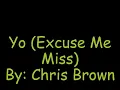 Yo (Excuse Me Miss) By Chris Brown with Lyrics
