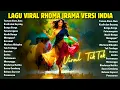 Lagu Lagu Hits Viral TikTok 2026 🎧 Lagu Rhoma Irama Versi India Paling Banyak Diputar