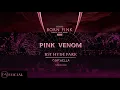 Download Lagu BLACKPINK ‘Pink Venom’ [ BORN PINK FINALE IN SEOUL | BST HYDE PARK | PINKCHELLA | VISUALIZER ] |Y.V