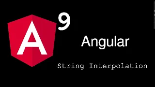 Angular 9 Tutorial String Interpolation