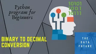 Python Program Binary To Decimal Conversion