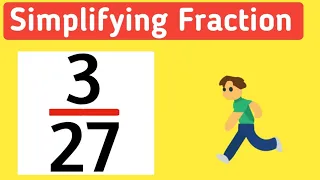 How to Simplify the Fraction Simplified
