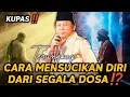Download Lagu CARA MENSUCIKAN DIRI DARI SEGALA DOSA‼️CERAMAH KH ZAINUDDIN MZ
