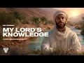 Lagu My Lord's Knowledge (قَدْ كَفَانِي عِلْمُ رَبِّي) - Ali Uthman | New Nasheed | Mystic Meditation