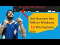 ENABLE Browser like TABS in Windows 10 File Explorer 2022 Windows Explorer is FINALLY Getting Tabs