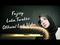 Fujiiiy - Luka Terakhir Official Lyrics Video 