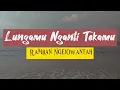 Download Lagu LUNGAMU NGANTI TEKAMU (official video) Ramban Ngejowantah