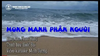 Mong Manh Phận Người/ Quốc Đại/NS.Phan Hùng ✔