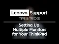 Setting Up Multiple Monitors on Your ThinkPad Lenovo PC