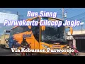 Bus Bus Siang Purwokerto Cilacap Jogja Via Kebumen Purworejo 🚌🚌