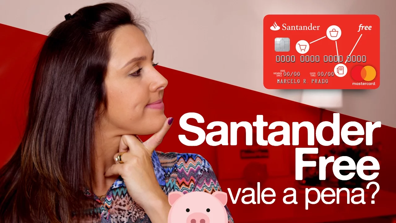 CARTÃO DE CRÉDITO SANTANDER FREE, VALE A PENA?