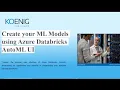 Learn to Create your ML Models using Azure Databricks AutoML UIonline Koenig Solutions