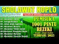 Download Lagu KUMPULAN SHOLAWAT KOPLO PEMBUKA 1001 PINTU REZEKI TERBARU 2025 ~ SHOLAWAT JIBRIL, NARIYAH, BUSYRO