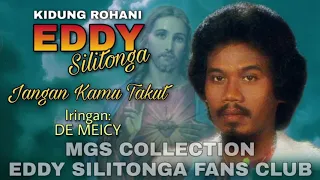 Download Eddy Silitonga - Jangan Kamu Takut (Kidung Rohani) MP3