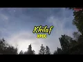 Download Lagu KHILAF - XPDC // LIRIK LAGU MALAYSIA