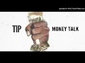 T.I. - Money Talk (Audio)