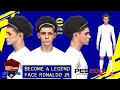RONALDO JR. FACE FOR BECOME A LEGEND (BAL)