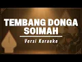 KARAOKE TEMBANG DONGA - SOIMAH | NADA PRIA | TEKS BERJALAN