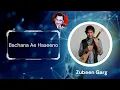 Lagu Bachhana Ae Haseeno By Zubeen Garg