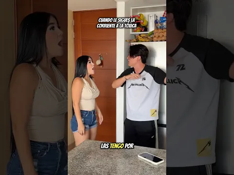 Le sigues la corriente a la tóxica 😱 #humor #comedia #novia #pareja