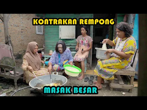 Download MP3 MASAK BESAR || KONTRAKAN REMPONG EPISODE 452