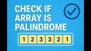 Check if Array is Palindrome or Not in Java Easy Explanation for Beginners