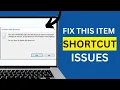 How to Fix The Item That This Shortcut Refers to Has Been Changed or Moved in Windows