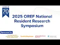 OREF 2025 5th Annual National Resident Research Symposium